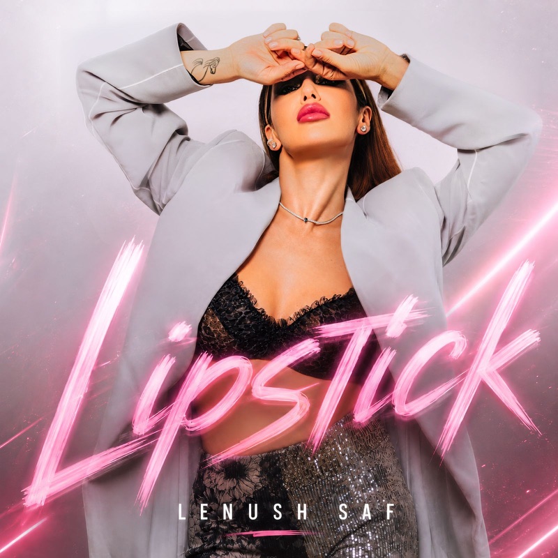 Lipstick single cover art — Lenush Saf